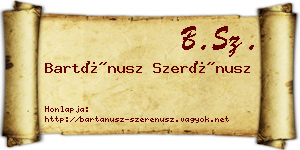 Bartánusz Szerénusz névjegykártya